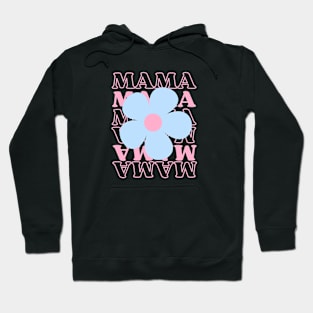 Mama Hoodie